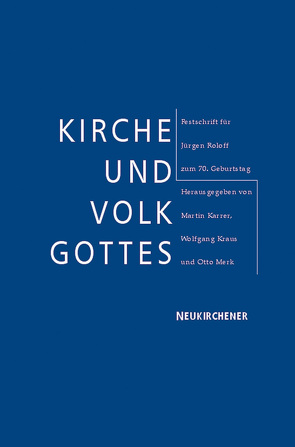 Kirche und Volk Gottes von Karrer,  Martin, Kraus,  Wolfgang, Merk,  Otto