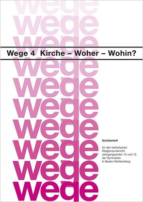 Kirche – Woher? Wohin? von Gorbauch,  Horst, Grünbeck,  Elisabeth, Rieder,  Albrecht