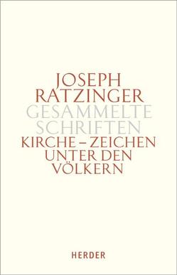 Kirche – Zeichen unter den Völkern von Müller,  Gerhard Kardinal, Ratzinger,  Joseph