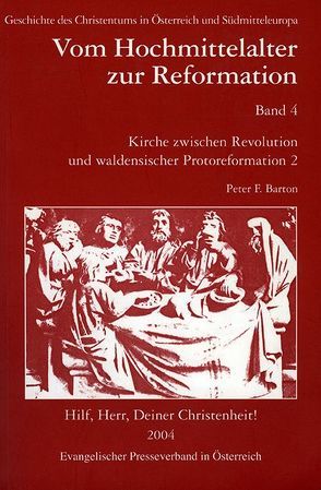 Kirche zwischen Revolution und waldensischer Protoreformation 2 von Barton,  Peter F