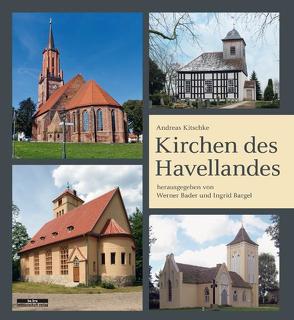 Kirchen des Havellandes von Bader,  Werner, Bargel,  Ingrid, Kitschke,  Andreas