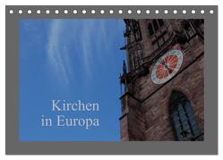 Kirchen in Europa (Tischkalender 2024 DIN A5 quer), CALVENDO Monatskalender von Falk,  Dietmar