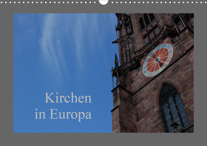 Kirchen in Europa (Wandkalender 2021 DIN A3 quer) von Falk,  Dietmar