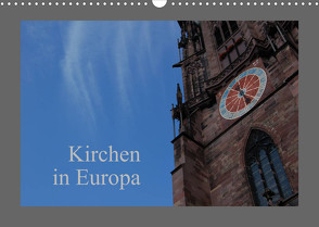 Kirchen in Europa (Wandkalender 2022 DIN A3 quer) von Falk,  Dietmar