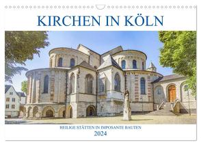 Kirchen in Köln – Heilige Stätten und imposante Bauten (Wandkalender 2024 DIN A3 quer), CALVENDO Monatskalender von Stock,  pixs:sell@Adobe