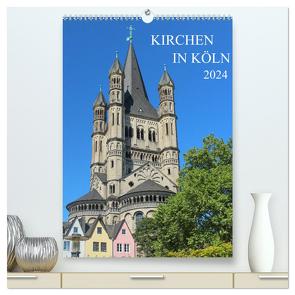 Kirchen in Köln (hochwertiger Premium Wandkalender 2024 DIN A2 hoch), Kunstdruck in Hochglanz von Stock,  pixs:sell@Adobe
