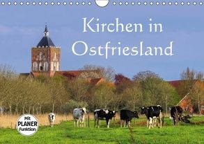 Kirchen in Ostfriesland (Wandkalender 2018 DIN A4 quer) von LianeM