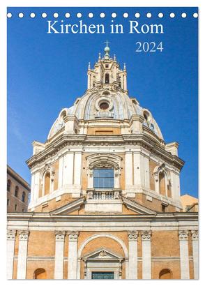 Kirchen in Rom (Tischkalender 2024 DIN A5 hoch), CALVENDO Monatskalender von pixs:sell,  pixs:sell