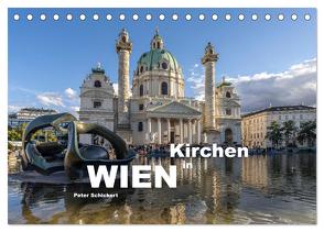 Kirchen in Wien (Tischkalender 2024 DIN A5 quer), CALVENDO Monatskalender von Schickert,  Peter