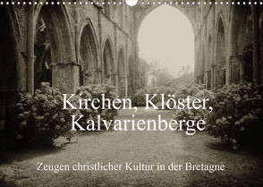 Kirchen, Klöster, Kalvarienberge (Wandkalender 2023 DIN A3 quer) von Nitzold-Briele,  Gudrun