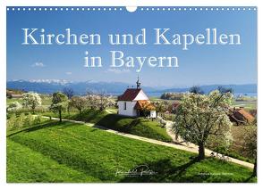 Kirchen und Kapellen in Bayern (Wandkalender 2024 DIN A3 quer), CALVENDO Monatskalender von Ratzer,  Reinhold
