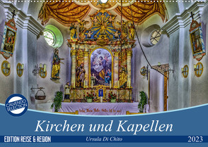 Kirchen und Kapellen (Wandkalender 2023 DIN A2 quer) von Di Chito,  Ursula