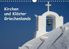 Kirchen und Klöster Griechenlands (Wandkalender 2019 DIN A4 quer) von Westerdorf,  Helmut