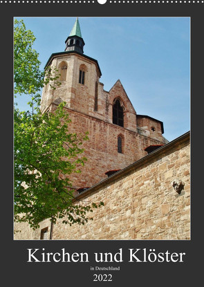 Kirchen und Klöster in Deutschland (Wandkalender 2022 DIN A2 hoch) von Janke,  Andrea