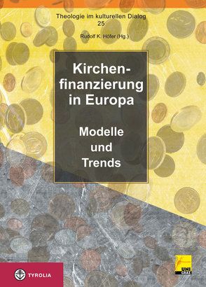 Kirchenfinanzierung in Europa von Höfer,  Rudolf K.