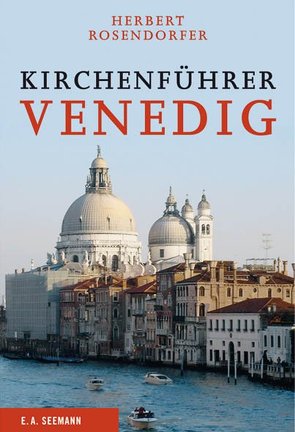 Kirchenführer Venedig von Rosendorfer,  Herbert