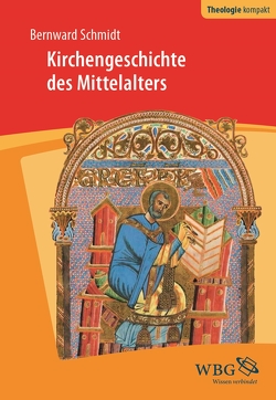 Kirchengeschichte des Mittelalters von Schmidt,  Bernward