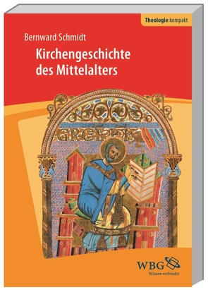 Kirchengeschichte des Mittelalters von Schmidt,  Bernward