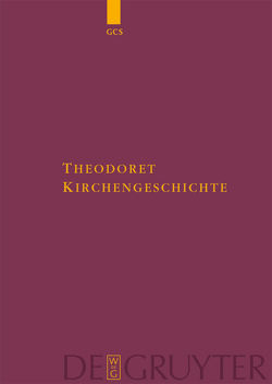 Kirchengeschichte von Hansen,  Günther Christian, Parmentier,  Léon, Theodoret