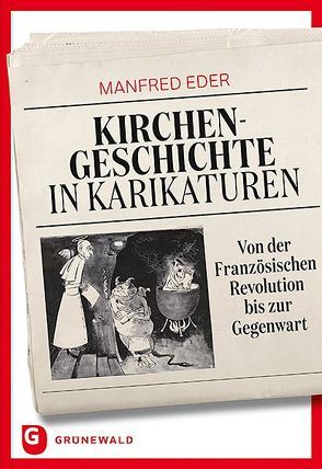 Kirchengeschichte in Karikaturen von Eder,  Manfred