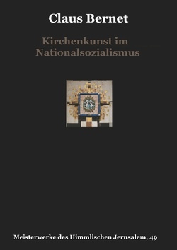 Kirchenkunst im Nationalsozialismus von Bernet,  Claus