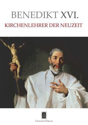 Kirchenlehrer der Neuzeit von Benedikt XVI., Eichhorn,  Daniel, Ratzinger,  Joseph