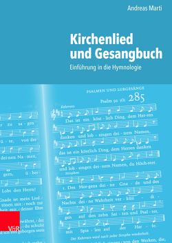 Kirchenlied und Gesangbuch von Marti,  Andreas