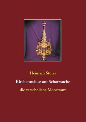 Kirchenmäuse auf Schatzsuche von Stüter,  Heinrich
