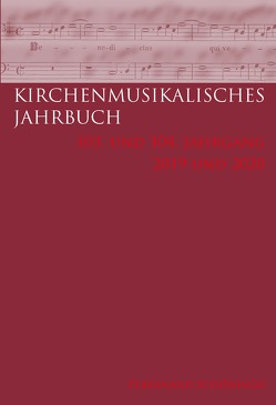 Kirchenmusikalisches Jahrbuch – 103 und 104 Jahrgang 2019/2020 von Konrad,  Ulrich