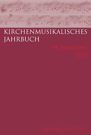 Kirchenmusikalisches Jahrbuch – 94. Jahrgang 2010 von Freudenreich,  Oswald, Massenkeil,  Günther