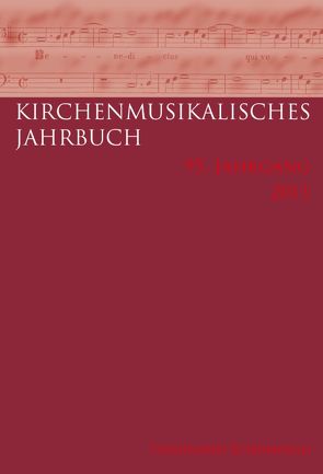 Kirchenmusikalisches Jahrbuch – 95. Jahrgang 2011 von Konrad,  Ulrich