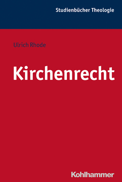 Kirchenrecht von Bitter,  Gottfried, Frevel,  Christian, Klauck,  Hans-Josef, Rhode,  Ulrich, Sattler,  Dorothea