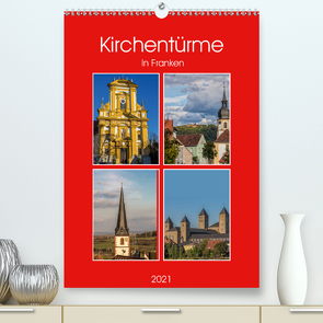Kirchentürme in Franken (Premium, hochwertiger DIN A2 Wandkalender 2021, Kunstdruck in Hochglanz) von Will,  Hans