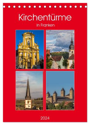 Kirchentürme in Franken (Tischkalender 2024 DIN A5 hoch), CALVENDO Monatskalender von Will,  Hans