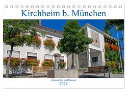 Kirchheim bei München (Tischkalender 2024 DIN A5 quer), CALVENDO Monatskalender von Topel,  Claudia