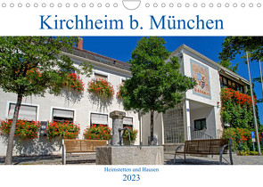 Kirchheim bei München (Wandkalender 2023 DIN A4 quer) von Topel,  Claudia