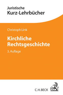 Kirchliche Rechtsgeschichte von Link,  Christoph