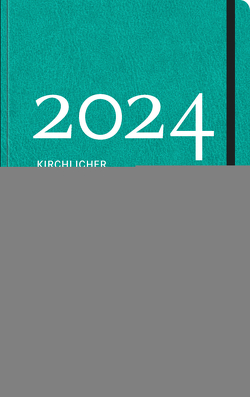 Kirchlicher Amtskalender 2024 – petrol von Neijenhuis,  Jörg