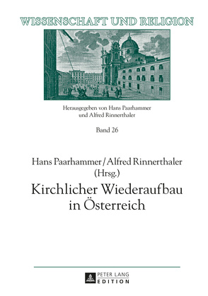 Kirchlicher Wiederaufbau in Österreich von Paarhammer,  Hans, Rinnerthaler,  Alfred
