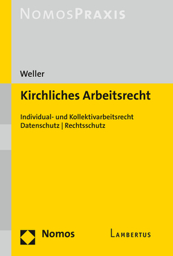 Kirchliches Arbeitsrecht von Weller,  Benjamin