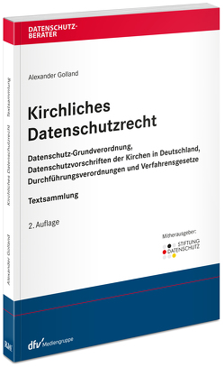 Kirchliches Datenschutzrecht von Golland,  Alexander