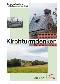 Kirchturmdenken von Barrenechea,  Heide, Welzel,  Barbara