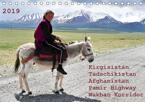 Kirgisistan Tadschikistan Afghanistan Pamir Highway Wakhan Korridor (Tischkalender 2019 DIN A5 quer) von Bergermann,  Manfred