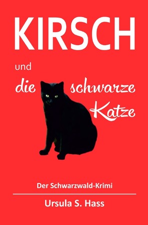 Kirsch und die schwarze Katze von Hass,  Ursula S.