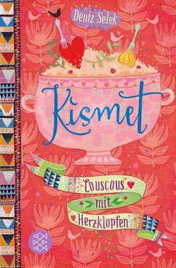 Kismet – Couscous mit Herzklopfen von Selek,  Deniz