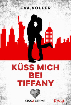 Kiss & Crime – Küss mich bei Tiffany von Völler,  Eva