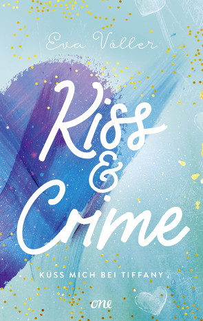 Kiss & Crime – Küss mich bei Tiffany von Völler,  Eva