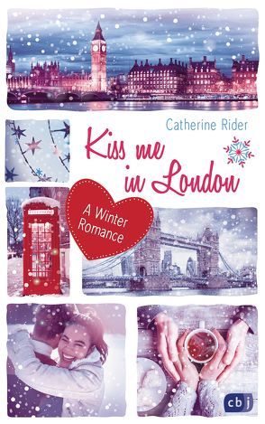 Kiss me in London von Reinhart,  Franka, Rider,  Catherine