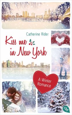 Kiss me in New York von Reinhart,  Franka, Rider,  Catherine
