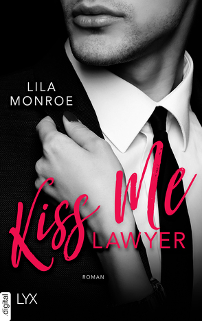 Kiss Me Lawyer von Althans,  Antje, Monroe,  Lila